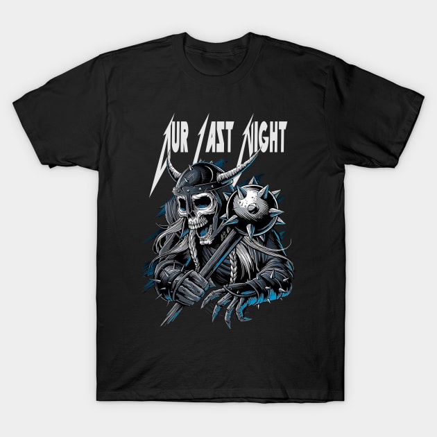 OUR LAST NIGHT MERCH VTG T-Shirt by rdsgnnn